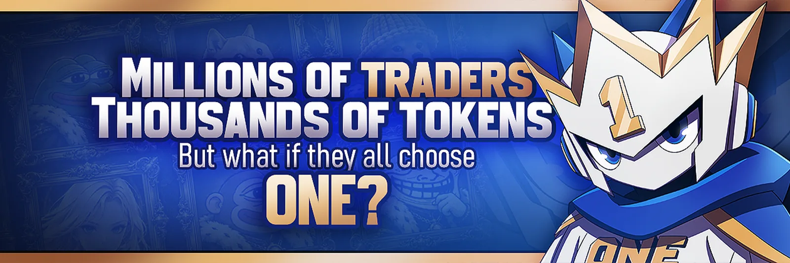 Millions of traders. Thousands of tokens. But what if they all choose ONE?
